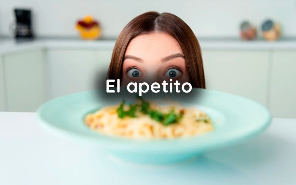 El apetito