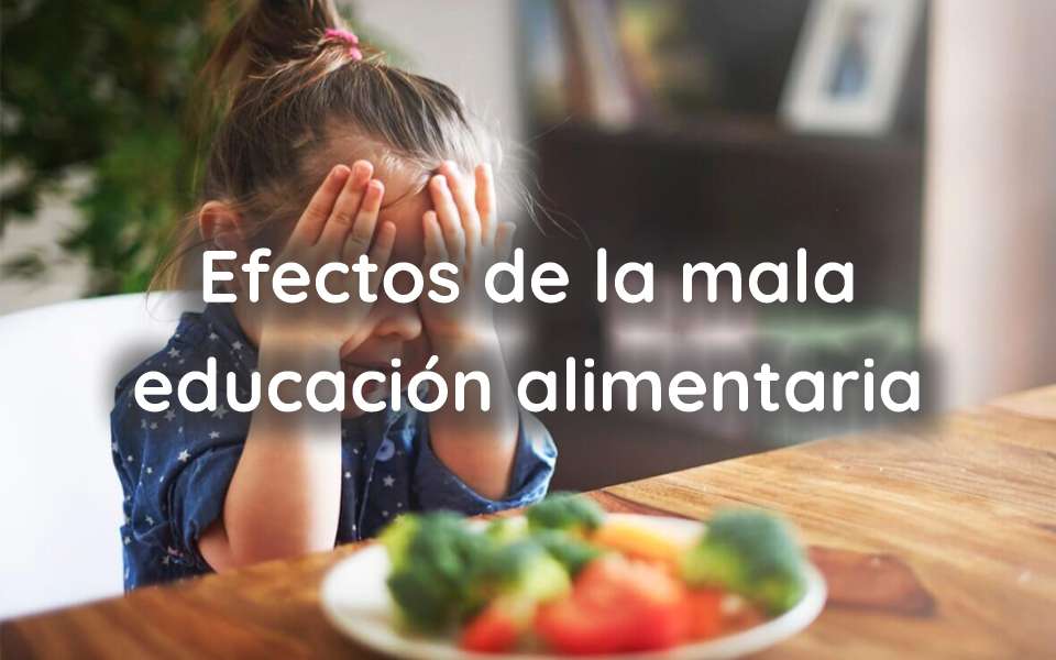 Los efectos de la mala educación alimentaria