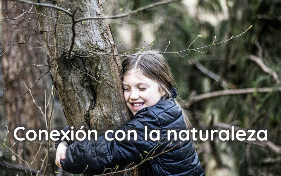 Conexión con la naturaleza