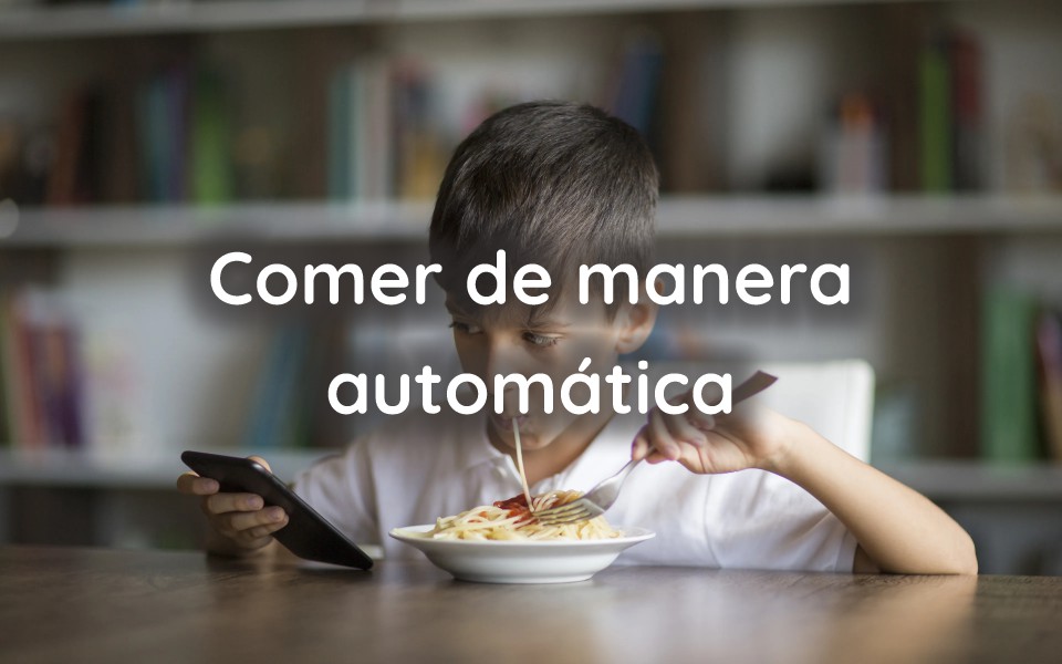 Comer de manera automática