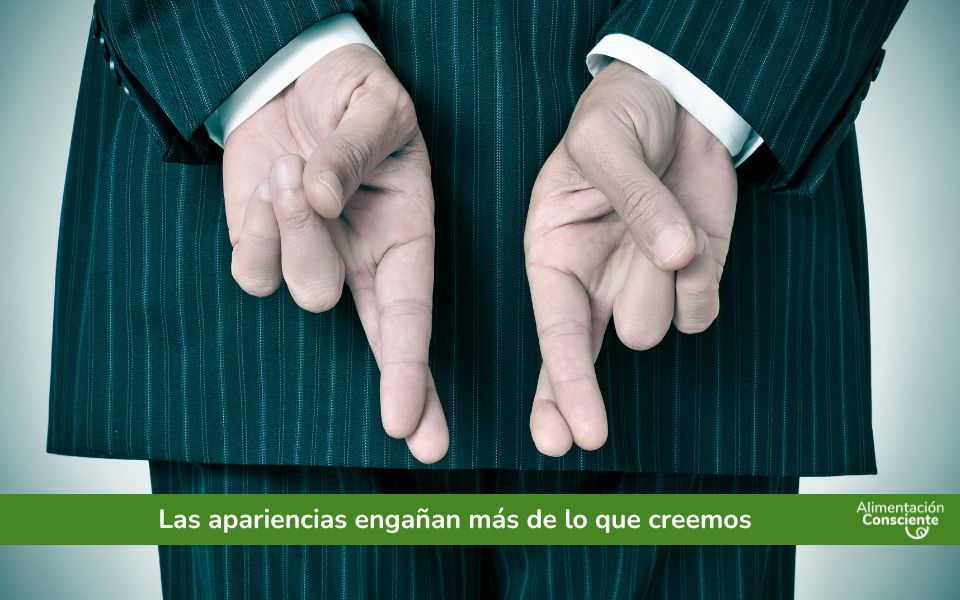 Las apariencias engañan más de lo que creemos
