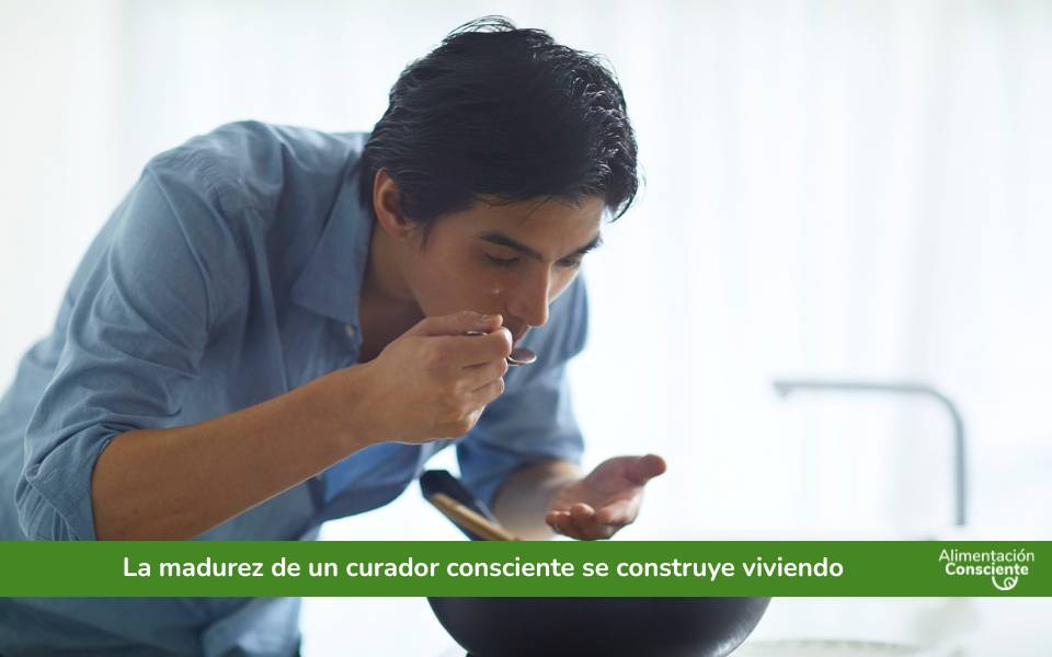 La madurez de un curador consciente se construye viviendo